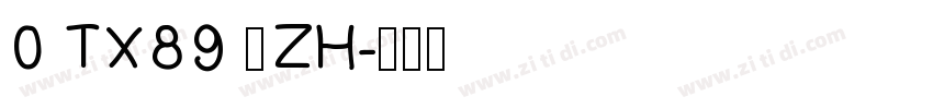 0 TX89 人ZH字体转换